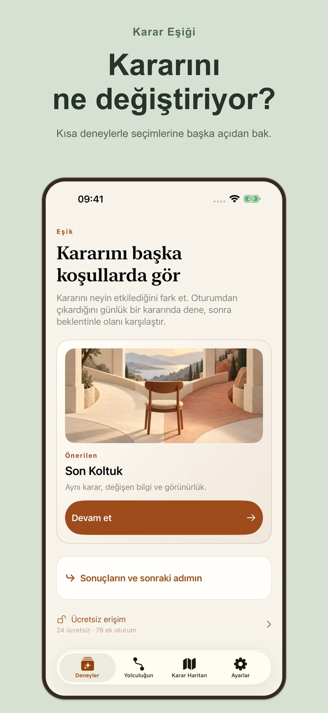 Karar Eşiği: Kararını ne değiştiriyor? Kısa deneylerle seçimlerine başka açıdan bak.