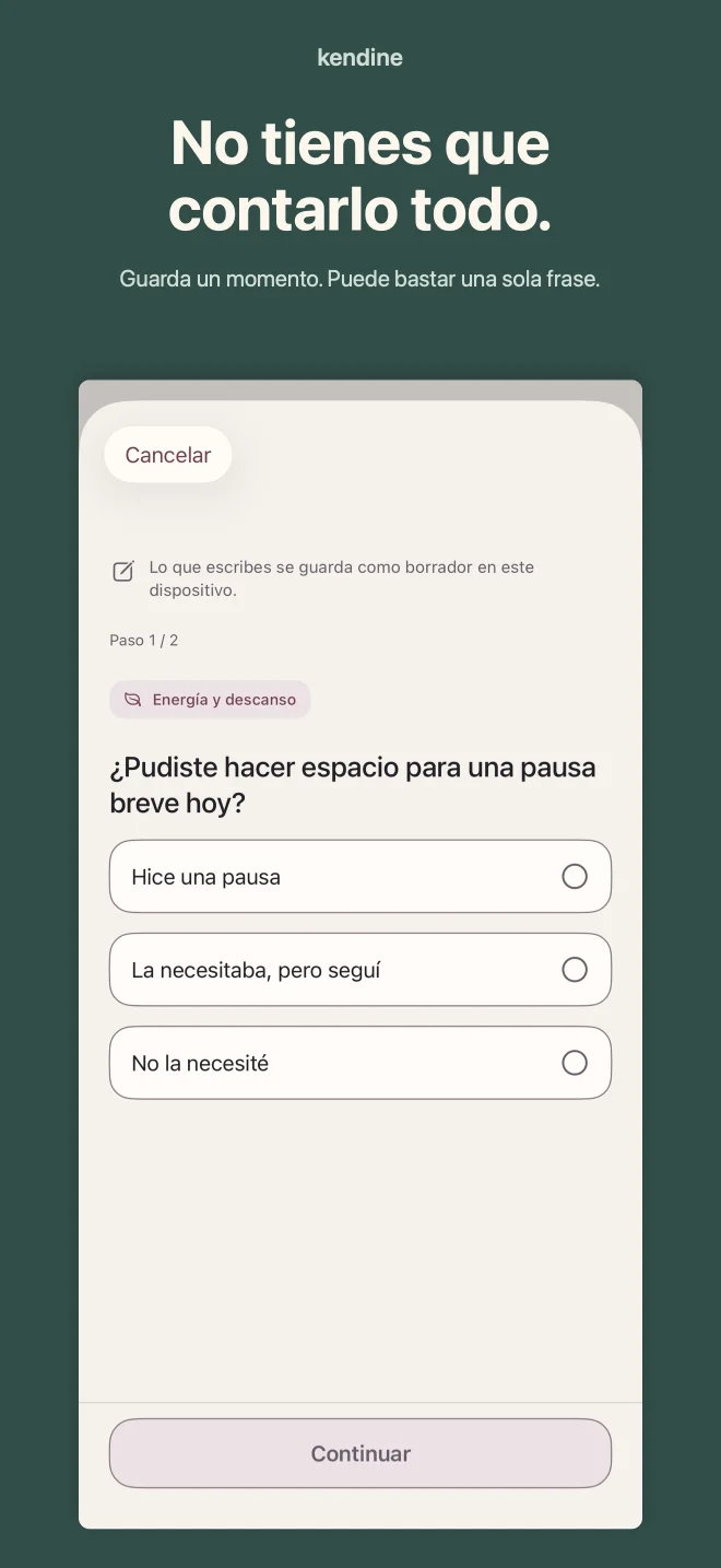 Kendine: No tienes que contarlo todo. Guarda un momento. Puede bastar una sola frase.