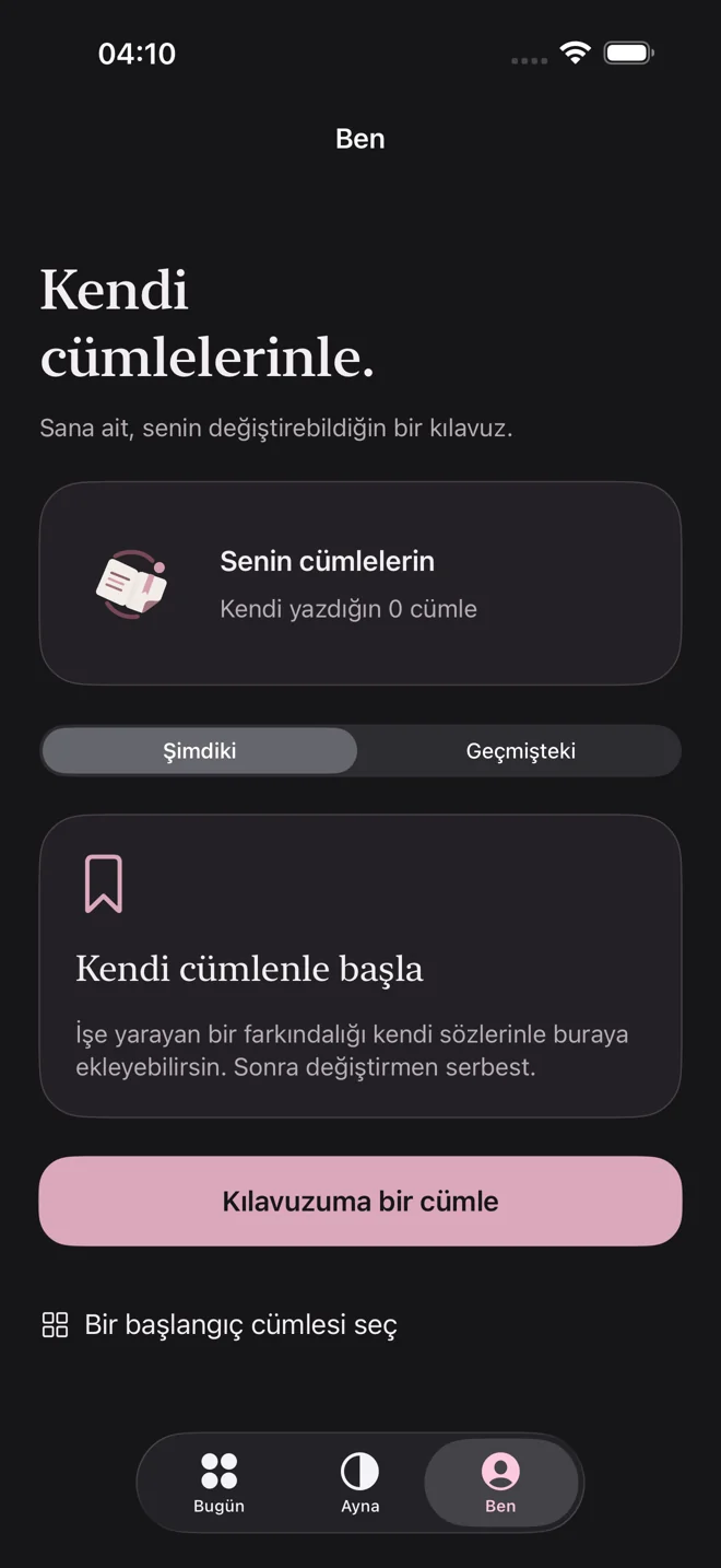 Me: your own space — actual Turkish app screen in dark mode