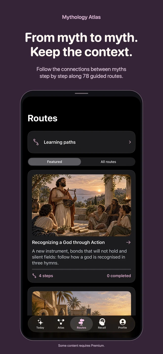 Mythology Atlas: From myth to myth. Keep the context. Follow the connections between myths step by step along 78 guided routes.